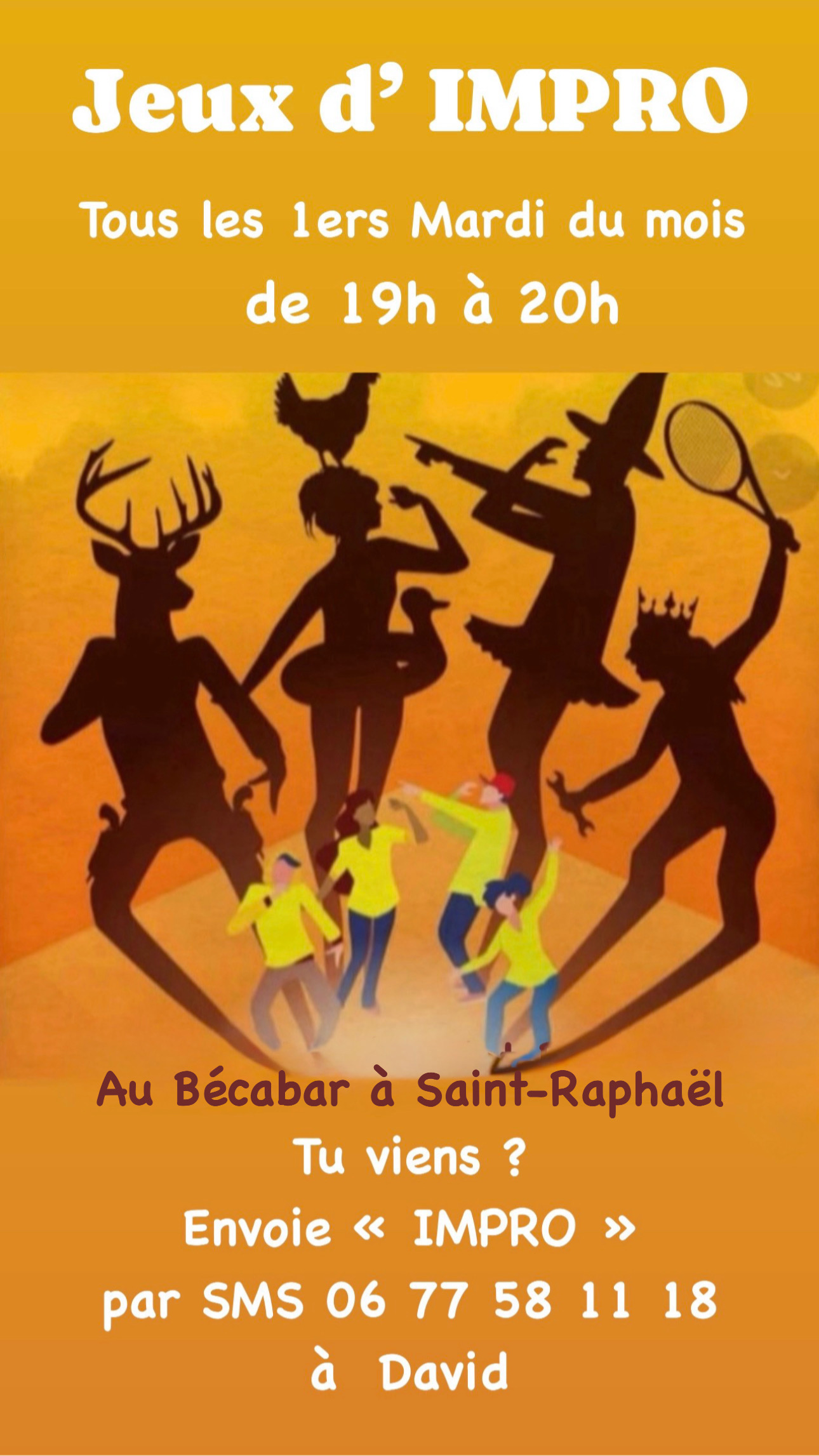 Jeux d&rsquo;IMPRO – Les 1ers Mardis du mois de 19h à 20 h – Tu veux venir ? Envoie « Bécabar »  par sms 06 77 58 11 18 à David L.