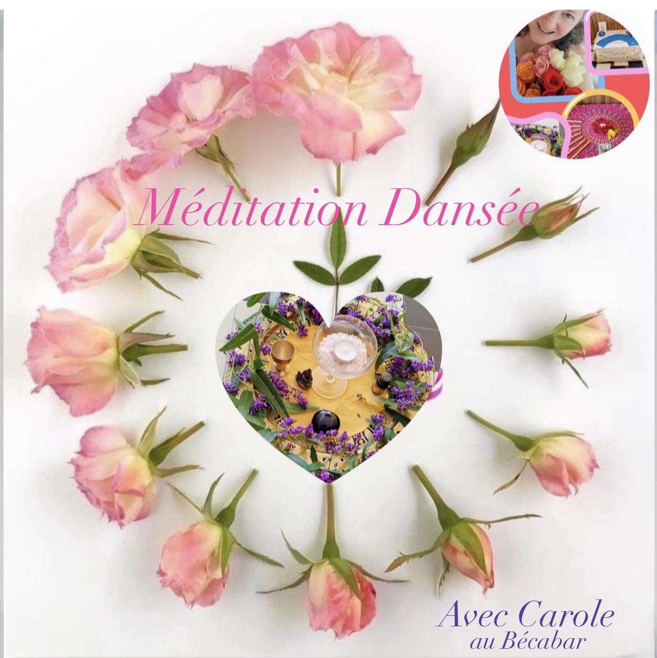 Une pause douceur au cœur de l&rsquo;Être – Cercle de femmes – Dimanche 26 Avril à 14h – Tu veux venir ?  Envoie « Méditation Dansée » par Sms 06 99 40 93 84 à Carole